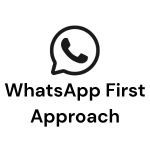 WhatsApp First Approach